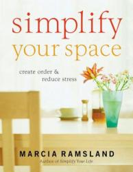  Simplify Your Space: Create Order & Reduce Stress 