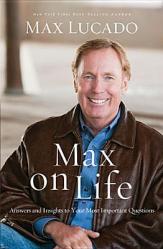  Max on Life: Answers and Insights to Your Most Important Questions 