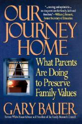  Our Journey Home: What Parents Are Doing to Preserve Family Values 