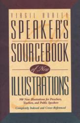  Speaker\'s Sourcebook of New Illustrations 