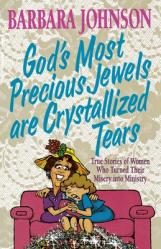  God\'s Most Precious Jewels Are Crystallized Tears 