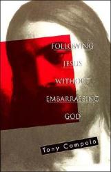  Following Jesus Without Embarrassing God 