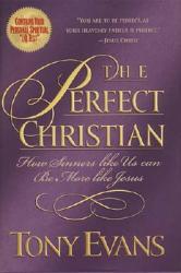  The Perfect Christian: How Sinners Like Us Can Be More Like Jesus 