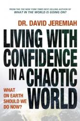  Living with Confidence in a Chaotic World: What on Earth Should We Do Now? 