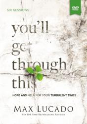  You\'ll Get Through This Video Study: Hope and Help for Your Turbulent Times 