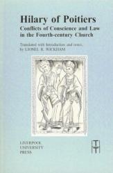  Hilary of Poitiers: Conflicts of Conscience and Law in the Fourth-Century Church 