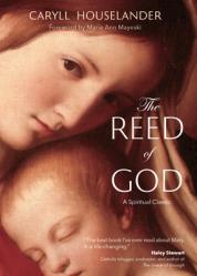  The Reed of God: A New Edition of a Spiritual Classic 