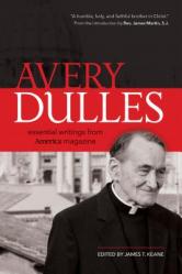  Avery Dulles: Essential Writings from America Magazine 