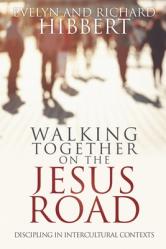  Walking together on the Jesus Road: Intercultural Discipling 