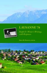  Lausanne \'74: Ralph D. Winter\'s Writings, with Responses 