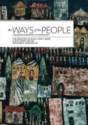  The Ways of the People:: A Reader in Missionary Anthropology 