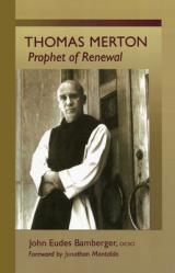  Thomas Merton: Prophet of Renewal Volume 4 