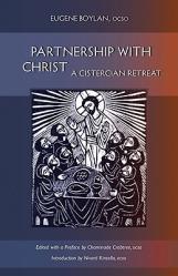  Partnership with Christ: A Cistercian Retreat Volume 16 