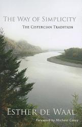  The Way of Simplicity: The Cistercian Tradition Volume 31 