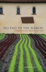  No End to the Search: Experiencing Monastic Life Volume 50 