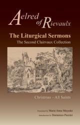  The Liturgical Sermons: The Second Clairvaux Collection; Christmas Through All Saints Volume 77 