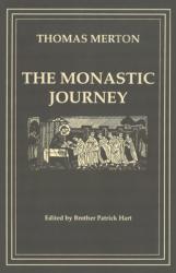  The Monastic Journey by Thomas Merton: Volume 133 