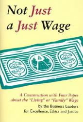  Not Just a Just Wage: A Conversation with Four Popes about the \"Living\" or \"Family\" Wage 