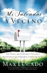  Mi Salvador Y Vecino: Tan Cerca Que Podemos Tocarlo, Tan Fuerte Que Podemos Confiar En 