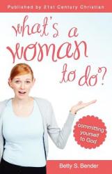  What\'s a Woman to Do 