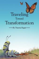  Traveling Toward Transformation 