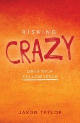  Risking Crazy 