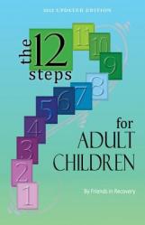  Twelve Steps for Adult Children 