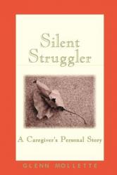  Silent Struggler: A Caregiver\'s Personal Story 