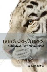  God\'s Creatures: A Biblical View of Animals 