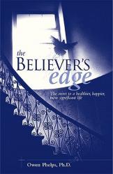  The Believer\'s Edge: The Secret to a Healthier, Happier, More Significant Life 