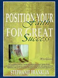  Position Your Faith for Great Success Workbook 