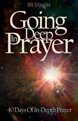  Going Deep In Prayer: 40 Days of In-Depth Prayer 