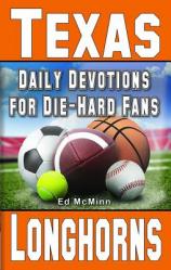  Daily Devotions for Die-Hard Fans Texas Longhorns 