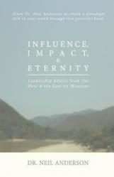  Influence, Impact & Eternity 