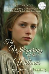  The Whispering of the Willows: (Big Creek) 