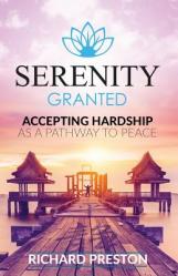  Serenity Granted: Accepting Hardship as a Pathway to Peace 