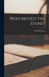  Who Moved the Stone? 