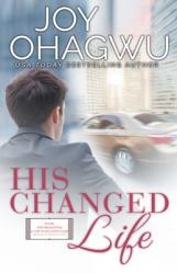  His Changed Life - Christian Inspirational Fiction - Book 6 