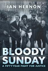  Bloody Sunday: A Fifty-Year Fight for Justice 