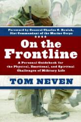  On the Frontline: A Personal Guidebook for the Physical, Emotional, and Spiritual Challenges of Military Life 