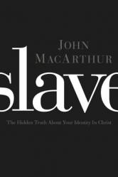  Slave: The Hidden Truth about Your Identity in Christ 