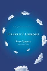  Heaven\'s Lessons: Ten Things I Learned about God When I Died 