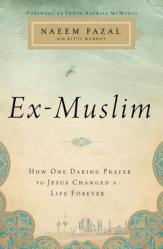  Ex-Muslim: How One Daring Prayer to Jesus Changed a Life Forever 