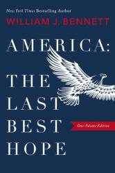  America: The Last Best Hope (One-Volume Edition) 