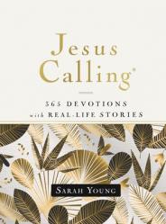  Jesus Calling, 365 Devotions with Real-Life Stories, Hardcover, with Full Scriptures: Encouragement and Reassurance for Daily Life (a 365-Day Devotion 