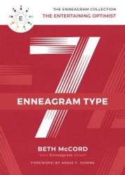  The Enneagram Type 7: The Entertaining Optimist 