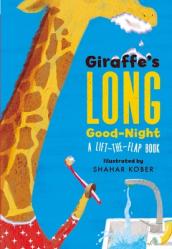  Giraffe\'s Long Good-Night: A Lift-The-Flap Book 