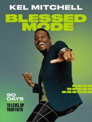  Blessed Mode: 90 Days to Level Up Your Faith 