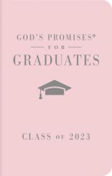  God\'s Promises for Graduates: Class of 2023 - Pink NKJV: New King James Version 