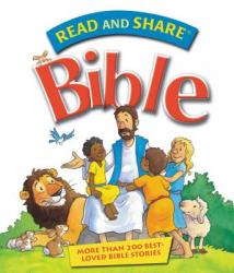  Read and Share Bible: More Than 200 Best Loved Bible Stories 